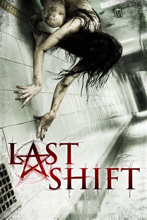 THE LAST SHIFT .